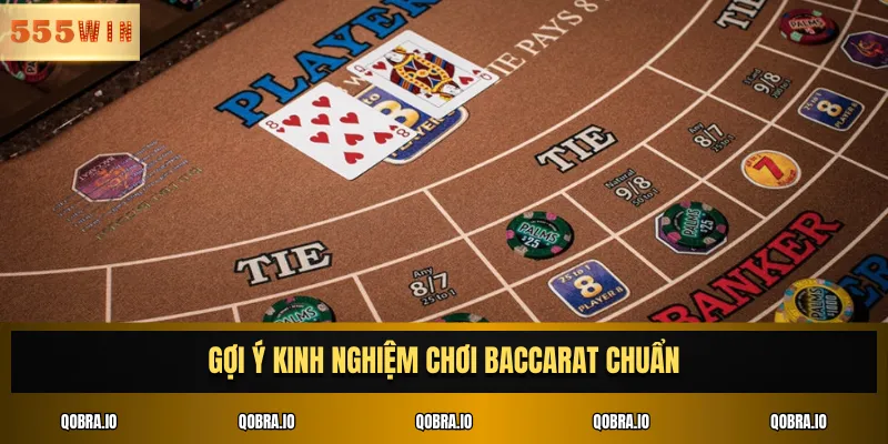 Gợi ý kinh nghiệm chơi Baccarat chuẩn