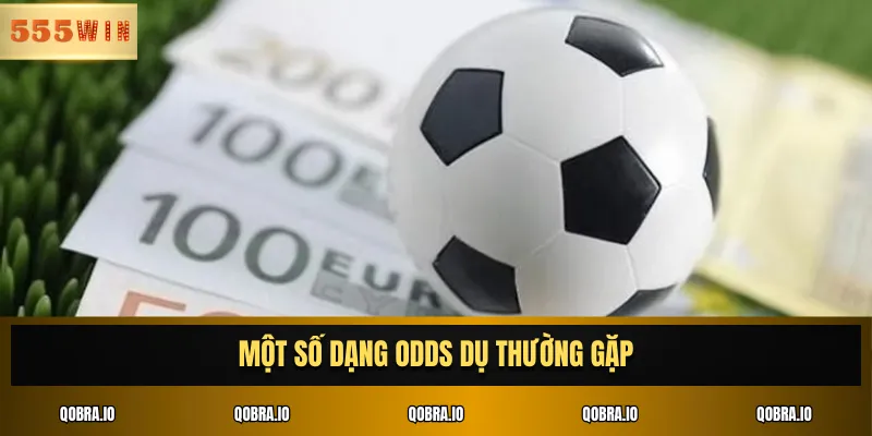 Một số dạng odds dụ thường gặp